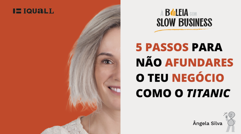 Ângela Silva slow business kaizen lean como gerir pequenos negócios KPI you tube