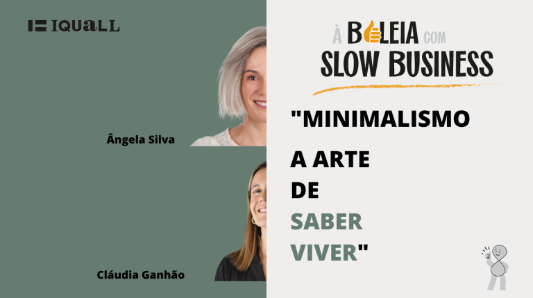 slow business e o minimalismo com a Arte de saber viver